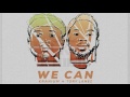 Kranium  - We Can Ft  Tory Lanez  ( Audio )