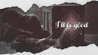 Teen Wolf | Ill Be Good