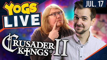 Crusader Kings 2 w/ Duncan, Lewis & Steve?! - 17th July 2017