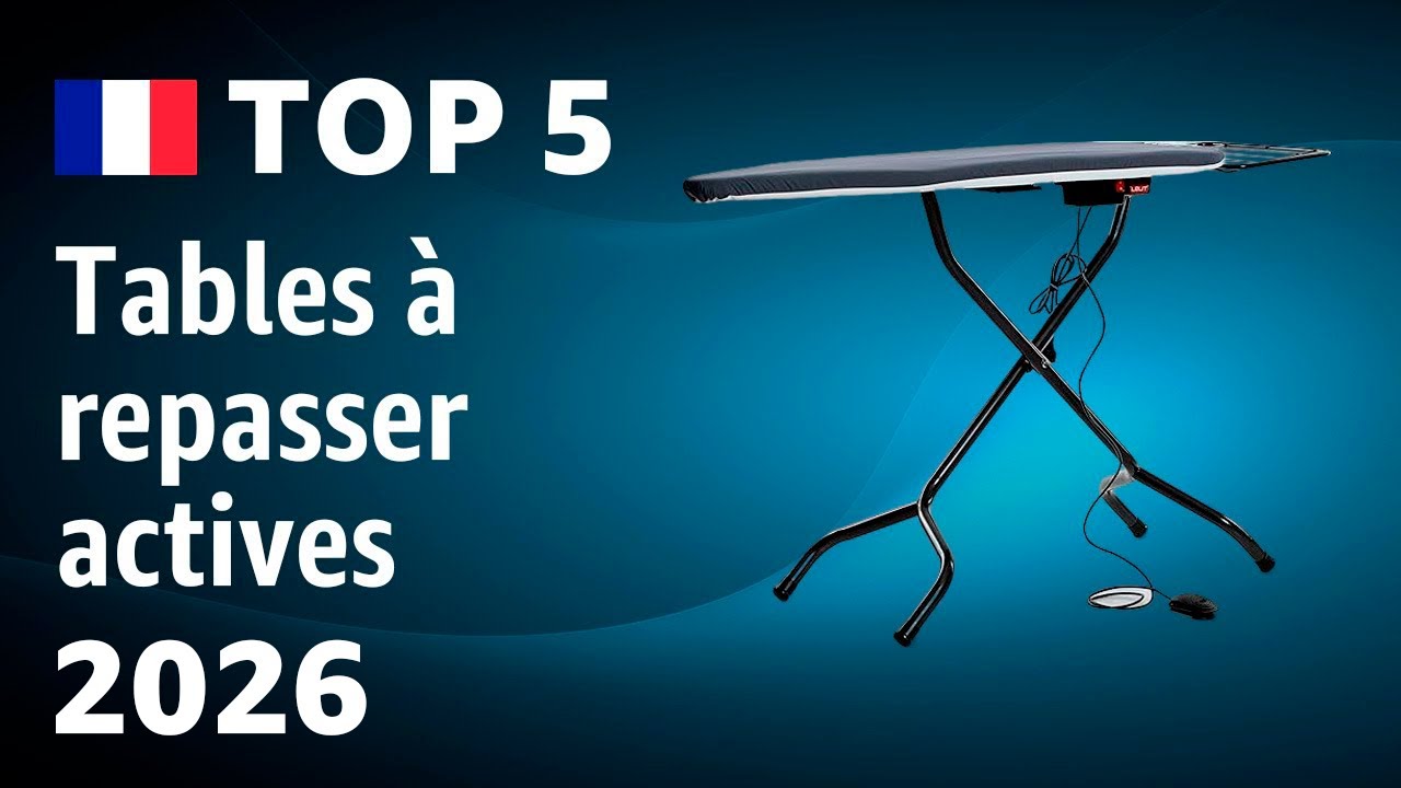 TOP5. Meilleures tables repasser actives (systmes de repassage). Test & Comparatif 2026 TOP5. Meilleures tables repasser actives (systmes de repassage). Test & Comparatif 2026