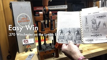 Easy Win - .270 Wincheser on the Lyman EZY-LOADER