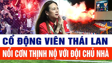 Bóng đá nữ SEA Games 33:  Cổ động viên Thái Lan nổi cơn thịnh nộ với đội chủ nhà