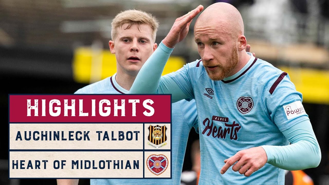 HIGHLIGHTS Auchinleck Talbot 05 Heart of Midlothian Scottish Cup 202122 Fourth Round YouTube