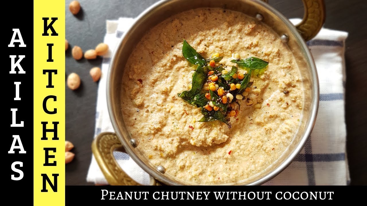 Peanut Chutney Groundnut chutney for idly, dosa Akilaskitchen YouTube