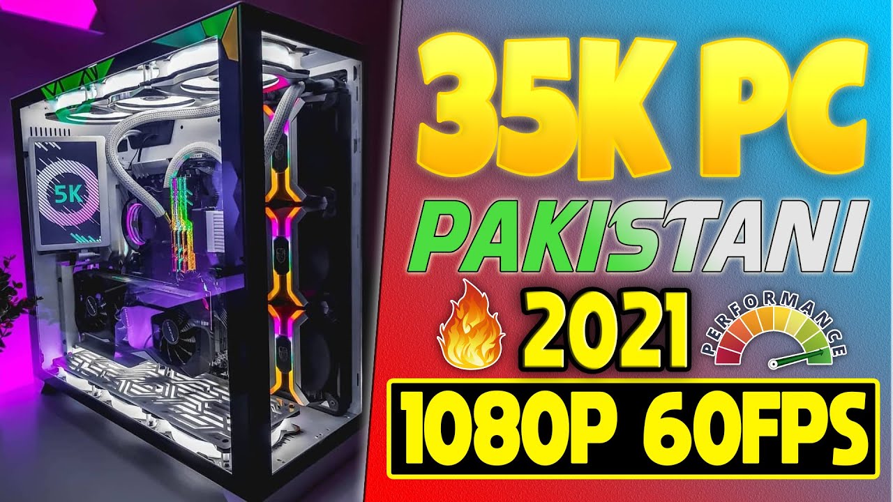 35k Pc Build In Pakistan Gaming Pc In Pakistan In 21