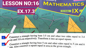 9th CLASS MATH | LESSON NO:16 | EX.17.3 Q.7&8 | practical geometry triangles |