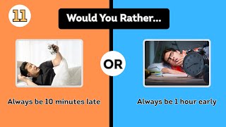 Deep “Would You Rather” Questions That’ll Leave You Thinking