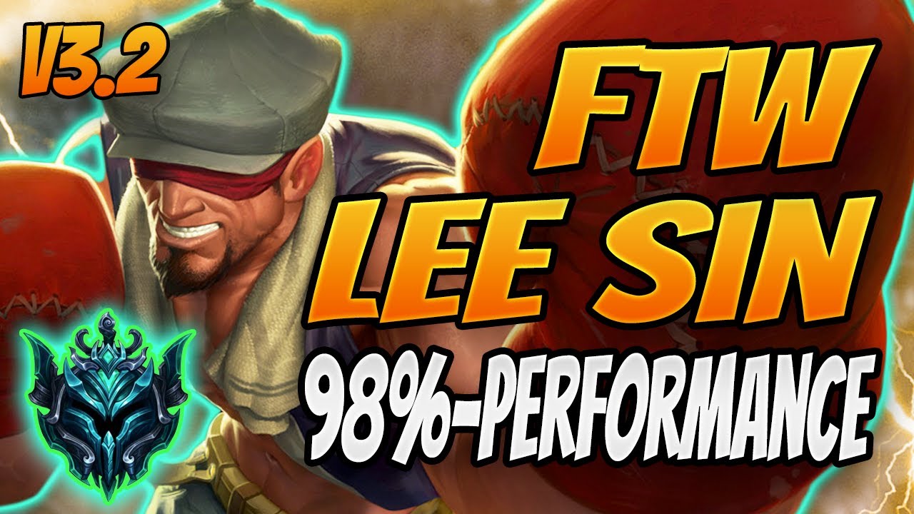 LEE SIN WILD RIFT - HOW TO EASY GET 98%-PERFORMANCE FTW IN V3.2?