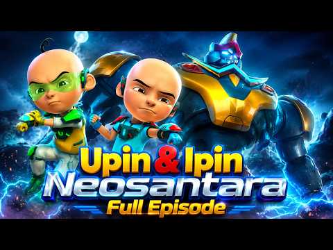 Upin & Ipin - Neosantara (Full Episode)