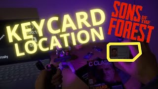 KEYCARD LOCATION SONS OF THE FOREST THE FOREST 2 KEYCARD LOCATION SONS OF THE FOREST THE FOREST 2