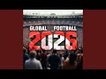 GLOBAL FOOTBALL 2026