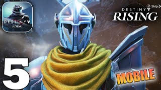 Destiny: Rising Gameplay Walkthrough Part 5 (iOS, Android)