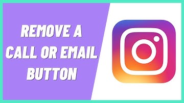 How to Remove a Call or Email Button on Instagram Profile