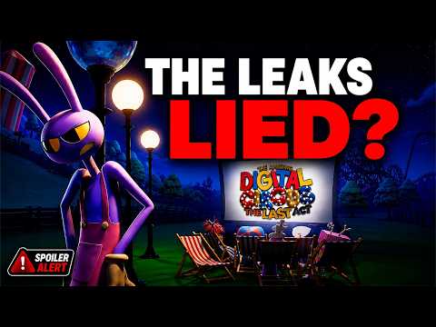 Were the Leaks REAL? - THE AMAZING DIGITAL CIRCUS EPISODE 9 (SPOILERS)