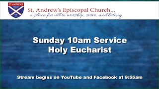 Sunday, May 8 10am Service – Holy Eucharist: Rite II