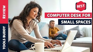 Top 5 Best Computer Desk for Small Spaces Wealth