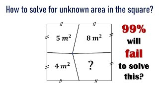 How to solve for unknown area in the square? | Viral Math Problem