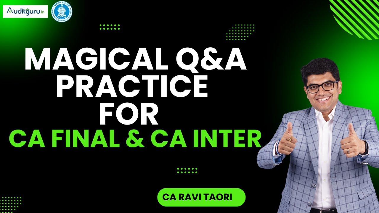 Magical Q&A Practice For CA Final & CA Inter Audit | CA Ravi Taori ...