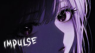 IMPULSE (nightcore)