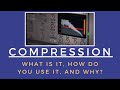 How to Use Compression - The Basic Parameters to Know