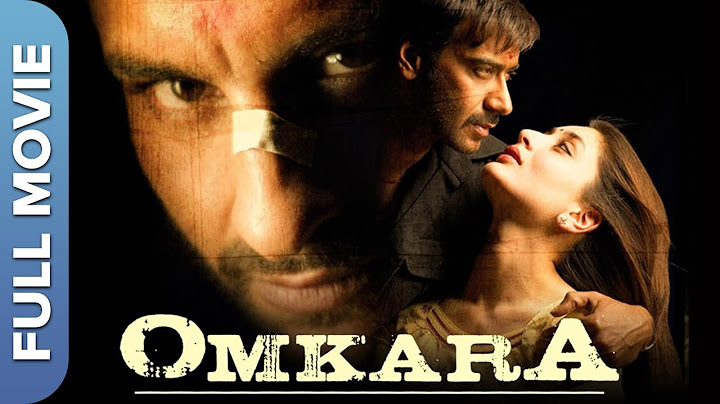 ओमकारा | Omkara | Superhit Hindi Full Movie | Ajay Devgn, Kareena Kapoor, Saif Ali Khan