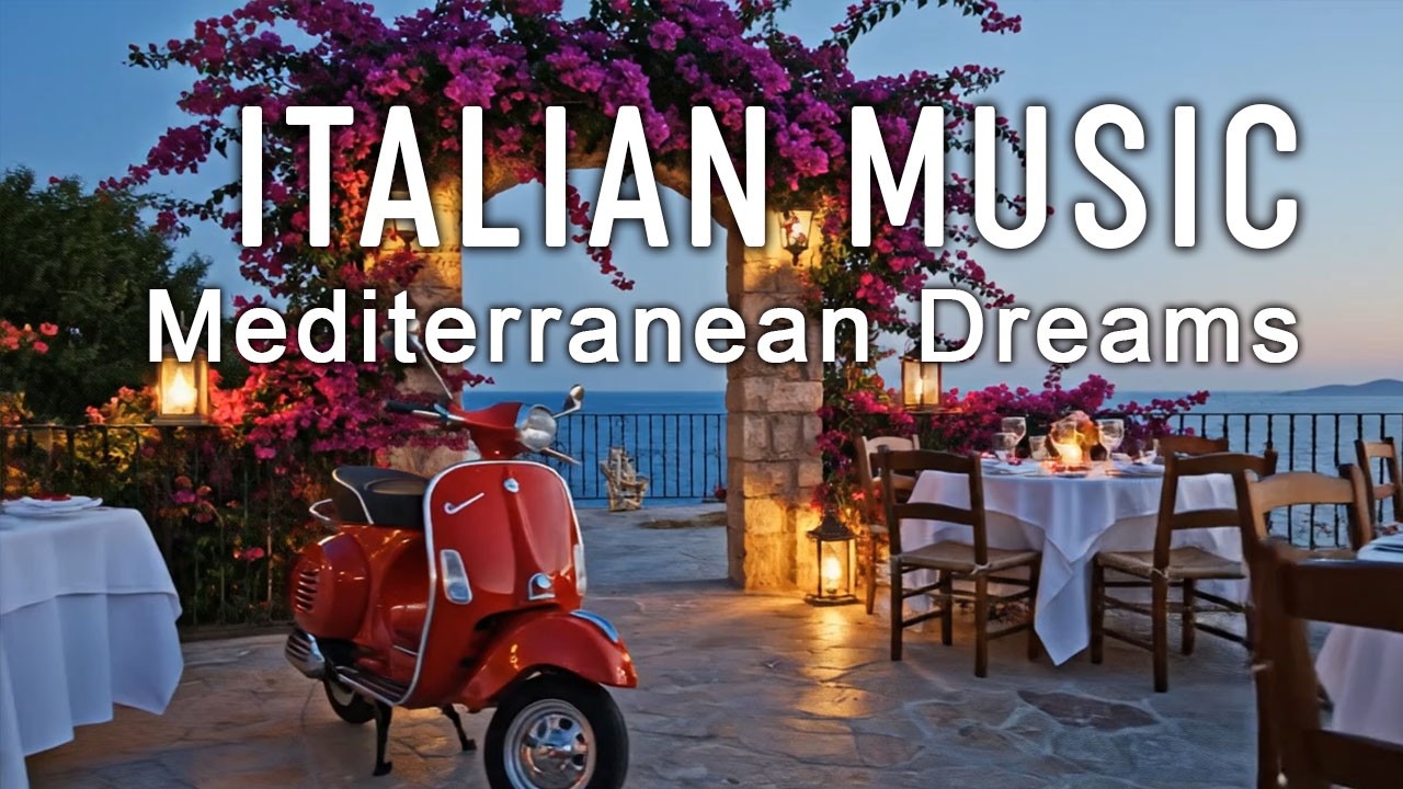 🎶 Italian Vibes & Mediterranean Music 🎶 2+ Hours Serene Amalfi Coast & Lake Como Relaxing Dreamy 4K