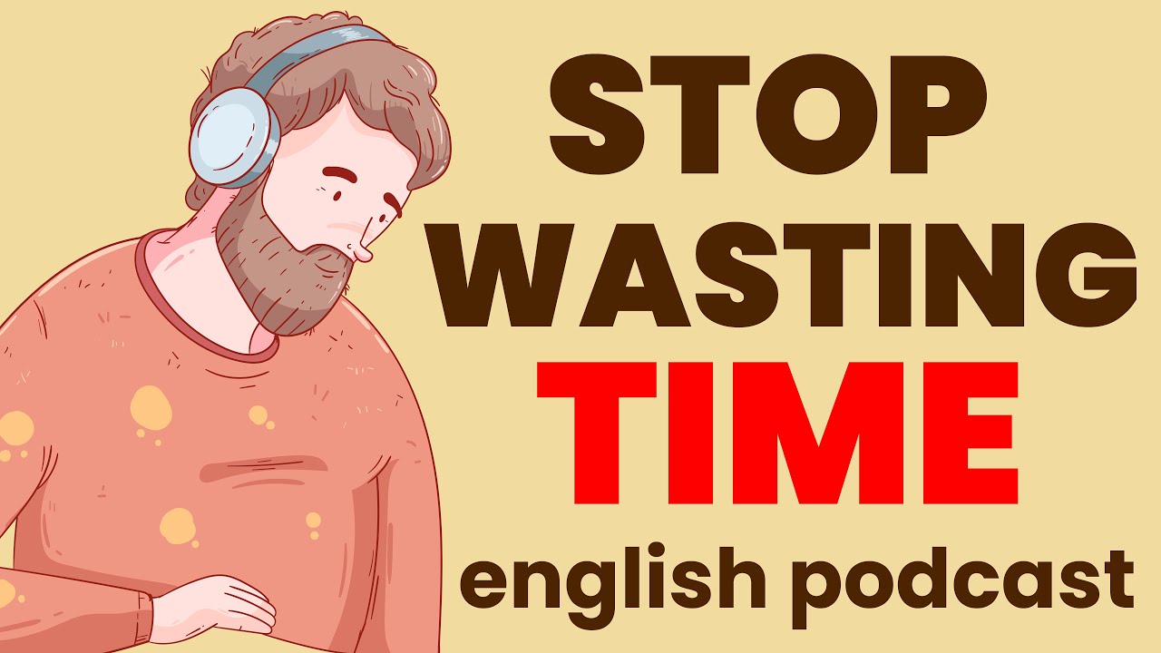 Stop Wasting Time and Stop Wasting Life