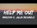 Maroon 5 Julia Michaels Help Me Out Lyrics Lyrics 