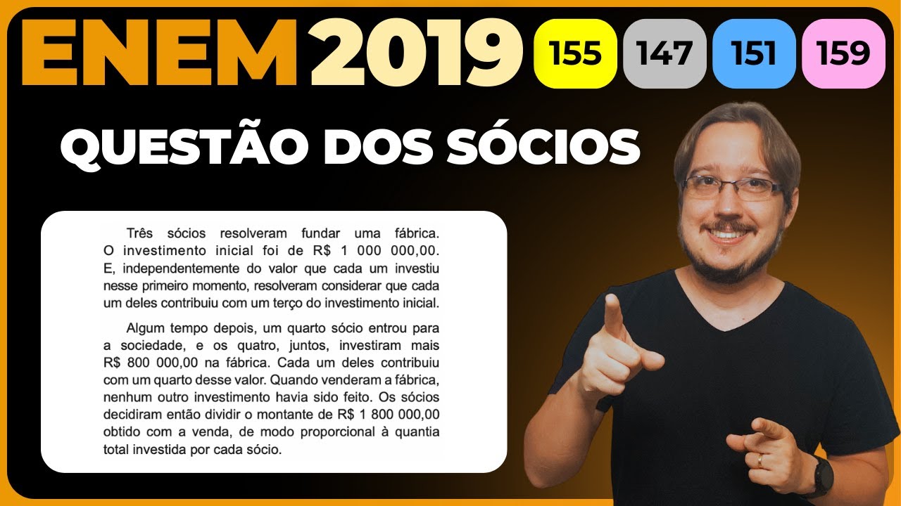 ENEM 2019 || Proporção || Três sócios resolveram fundar uma fábrica. O ...