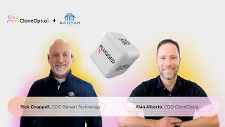 CloneOps.ai Video Series | Plugged In - Featuring Banyan Technology