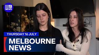 9News Melbourne Thursday 16 July Full Bulletin