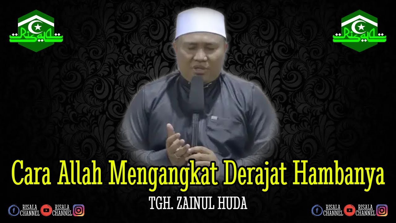 Cara Allah Mengangkat Derajat Hambanya, Walaupun Amalmu Sedikit ❗ TGH. ZAINUL HUDA