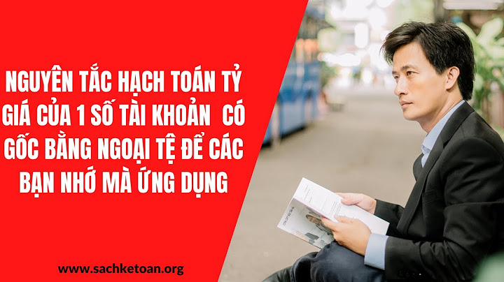 Bài tập hạch toán ngoại tệ co loi giai năm 2024