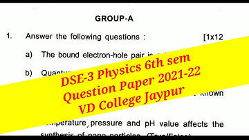 DSE-3 Physics Q Paper 6th Sem 2021-22 VD College Jaypur / Nano materials & Application Q Paper 2022