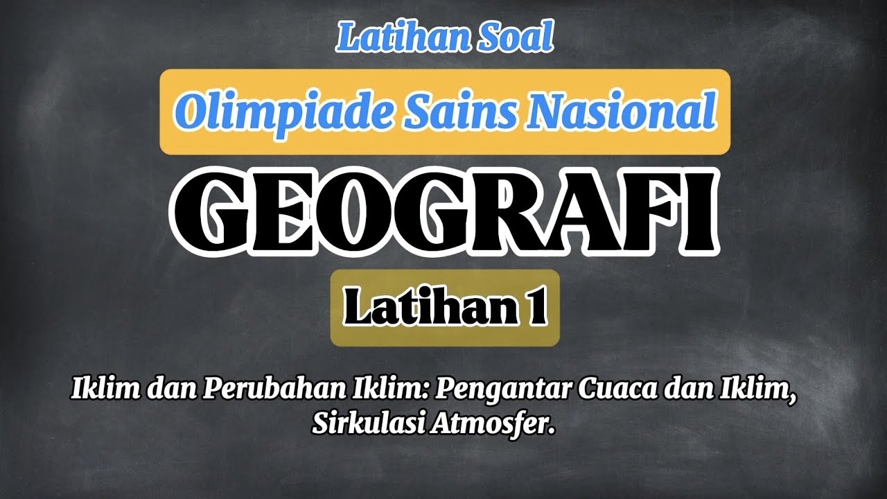 Latihan Soal 1 || OSN Geografi 2025 🌏🗺🧭