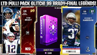OMG LTD PULL! LEGEND PACK GLITCH! 99 CAREER TRIBUTE BRADY AND THE FINAL LEGENDS! | MADDEN 23