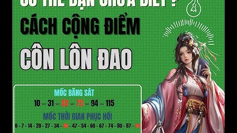 Cách Cộng Điểm CÔN LÔN ĐAO.Mà các cao thủ không muốn bạn biết? Võ lâm truyền kỳ 1