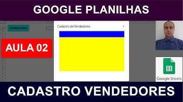 Planilhas Google - Formulário HTML de Cadastro de Vendedores - Apps Script - Aula 02
