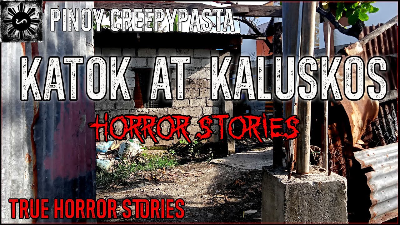 Katok At Kaluskos Horror Stories | Tagalog Horror Stories | Pinoy Creepypasta