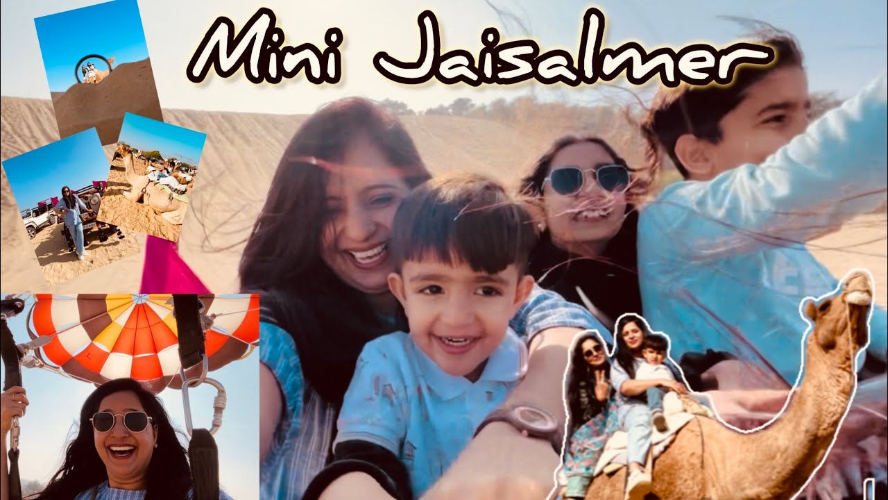 HUM SAB GAYE MINI JAISALMER 😍