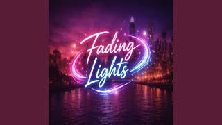 Fading Lights