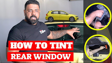 Learn How To Tint Rear Window Of Hatchback  - Step-By-Step - Full Tutorial