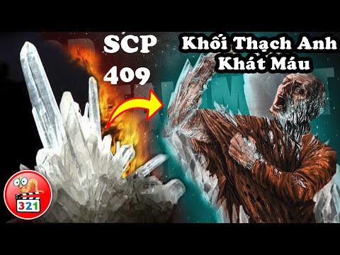Video SCP 409: KHỐI THẠCH ANH KHÁT MÁU | Cực Kỳ Nguy Hiểm |... - youtube