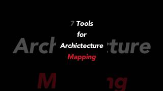 7 tools for architecture mapping.b#architecture #mapping #architecture lovers itecture