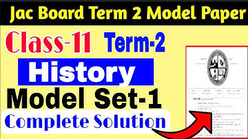 JAC Board Class-11 History Term-2 Model Set 1 solution / Class 11 History Model Set solution Term 2