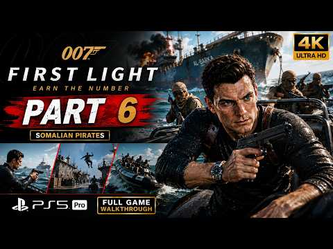 007 First Light Gameplay Walkthrough Part 6 PS5 Pro 4K 60FPS