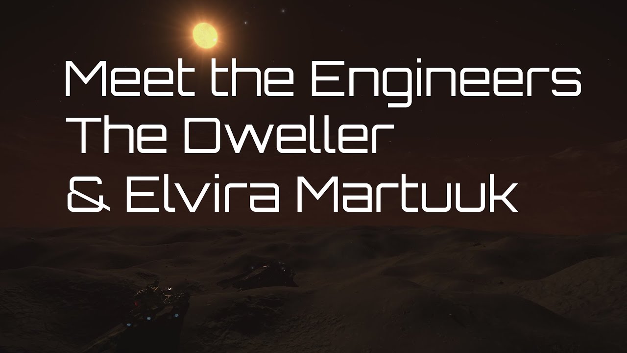 Elite Dangerous Meet the Engineers The Dweller and Elvira Martuuk
