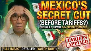 MEXICO BOMBSHELL: Fresnillo Cut Guidance 9% BEFORE Tariffs — What Happens AFTER?