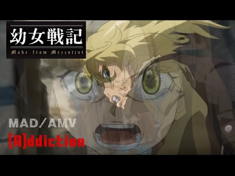 【MAD/AMV】幼女戦記 × [A]ddiction Youjo Senki