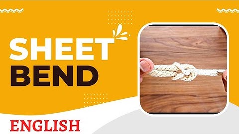 Sheet bend | scouts and guides